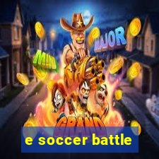 e soccer battle